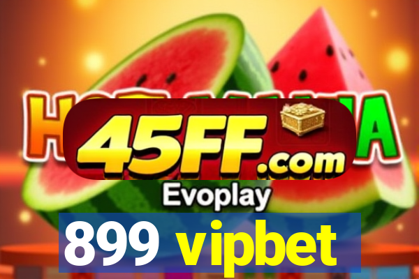 899 vipbet